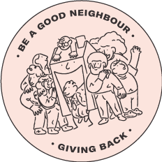 Sticker that reads 'be a good neighbour' and 'giving back'